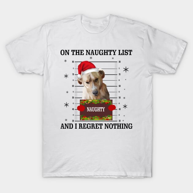 mugshot dog-On The Naughty List And I Regret Nothing T-Shirt by Cube2